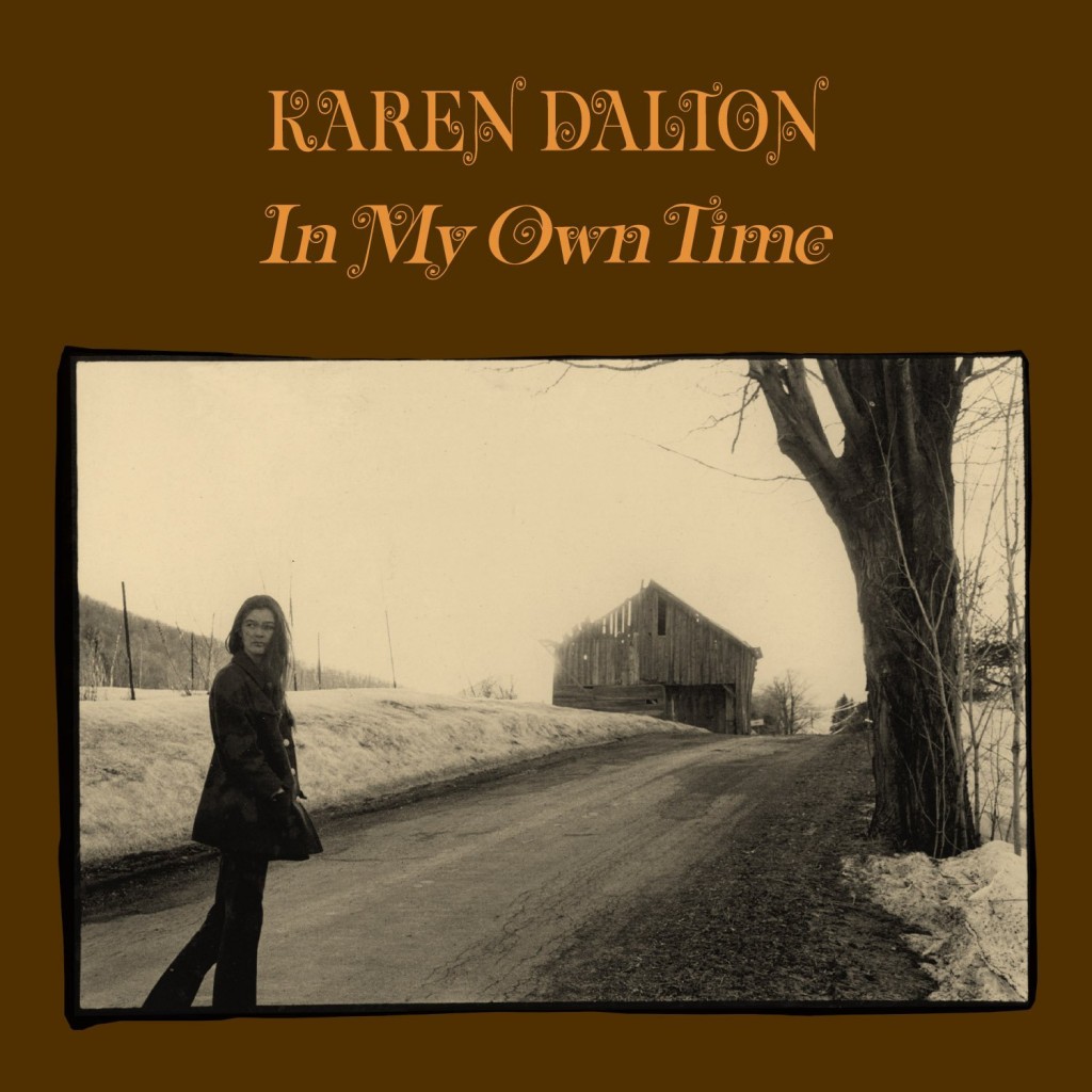 In my own time Karen Dalton